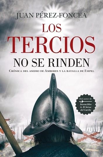 TERCIOS NO SE RINDEN, LOS  | 9788418205392 | PÉREZ-FONCEA ÁLVAREZ, JUAN A. | Llibreria La Gralla | Llibreria online de Granollers