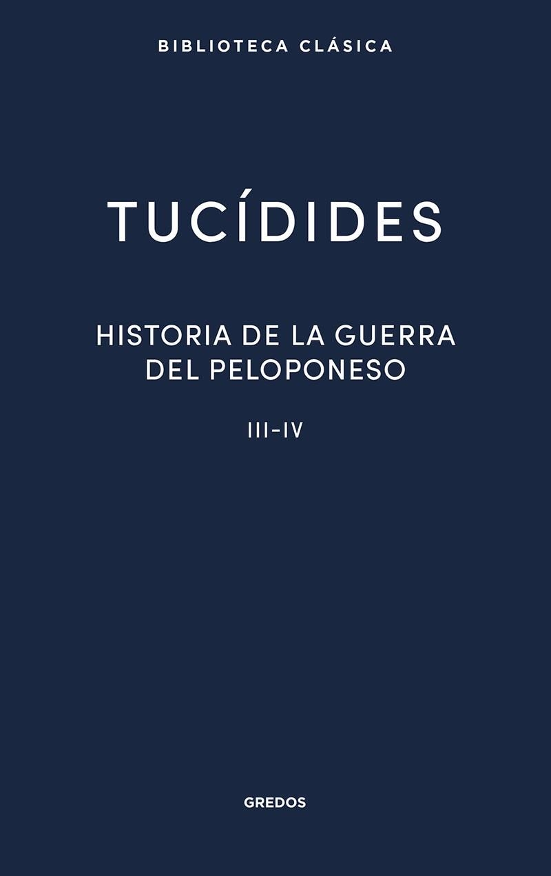 HISTORIA DE LA GUERRA DEL PELOPONESO III-IV | 9788424939359 | TUCÍDIDES | Llibreria La Gralla | Llibreria online de Granollers