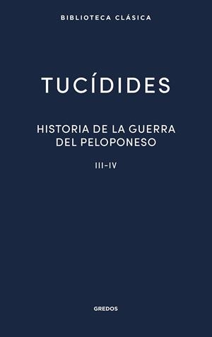 HISTORIA DE LA GUERRA DEL PELOPONESO III-IV | 9788424939359 | TUCÍDIDES | Llibreria La Gralla | Librería online de Granollers