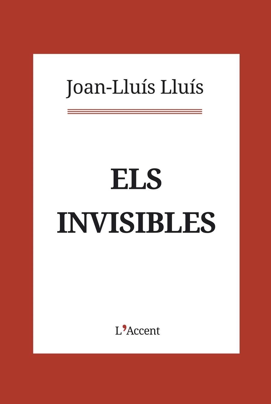INVISIBLES, ELS  | 9788416853403 | LLUÍS, JOAN-LLUÍS | Llibreria La Gralla | Librería online de Granollers