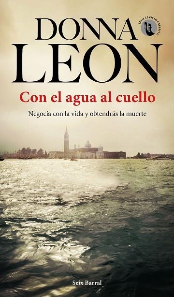 CON EL AGUA AL CUELLO | 9788432236389 | LEON, DONNA | Llibreria La Gralla | Librería online de Granollers