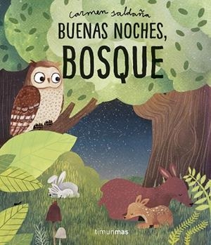 BUENAS NOCHES, BOSQUE | 9788408218340 | SALDAÑA, CARMEN | Llibreria La Gralla | Llibreria online de Granollers