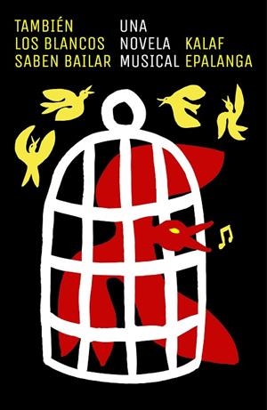 TAMBIÉN LOS BLANCOS SABEN BAILAR | 9788499987903 | EPALANGA, KALAF | Llibreria La Gralla | Librería online de Granollers