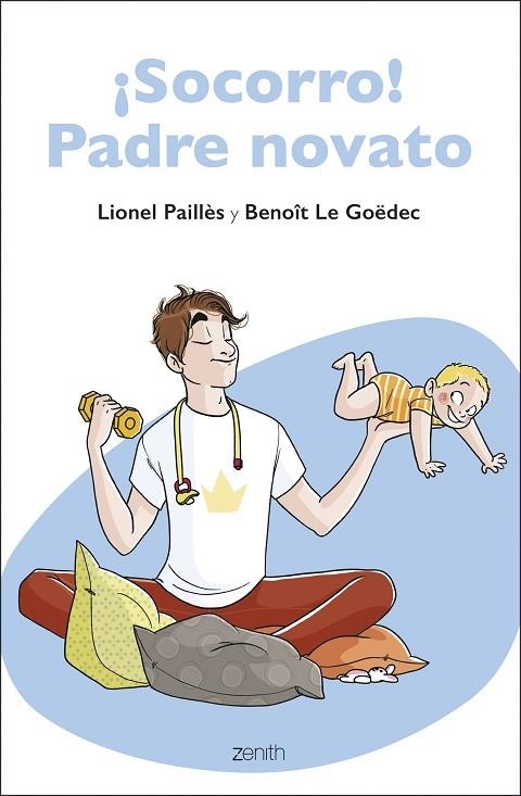 SOCORRO! PADRE NOVATO | 9788408223757 | PAILLÈS, LIONEL/LE GOËDEC, BENOÎT | Llibreria La Gralla | Llibreria online de Granollers