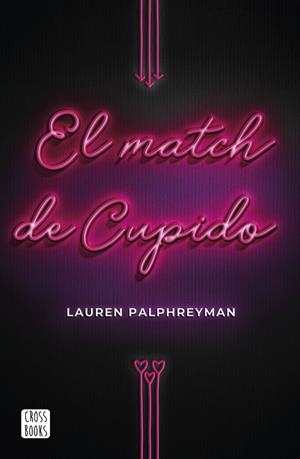 MATCH DE CUPIDO, EL | 9788408224211 | PALPHREYMAN, LAUREN | Llibreria La Gralla | Llibreria online de Granollers