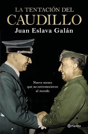 TENTACIÓN DEL CAUDILLO, LA | 9788408224709 | ESLAVA GALÁN, JUAN | Llibreria La Gralla | Librería online de Granollers