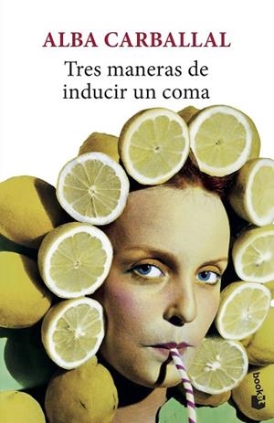 TRES MANERAS DE INDUCIR UN COMA (BOLSILLO) | 9788432236426 | CARBALLAL, ALBA | Llibreria La Gralla | Librería online de Granollers