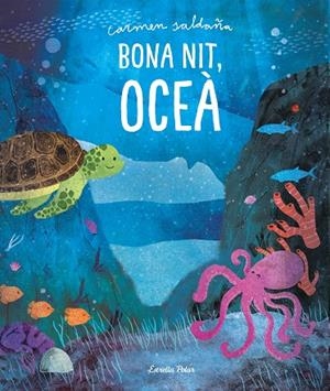 BONA NIT, OCEÀ | 9788491379379 | SALDAÑA, CARMEN | Llibreria La Gralla | Librería online de Granollers