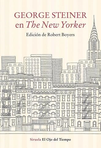 GEORGE STEINER EN THE NEW YORKER | 9788417996956 | STEINER, GEORGE | Llibreria La Gralla | Llibreria online de Granollers