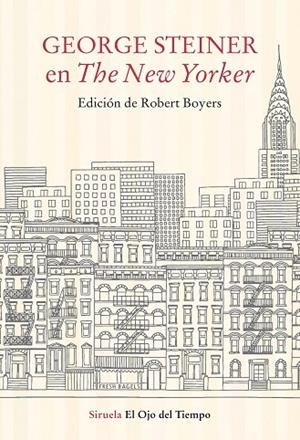 GEORGE STEINER EN THE NEW YORKER | 9788417996956 | STEINER, GEORGE | Llibreria La Gralla | Librería online de Granollers