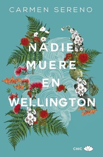 NADIE MUERE EN WELLINGTON | 9788417972110 | SERENO, CARMEN | Llibreria La Gralla | Librería online de Granollers