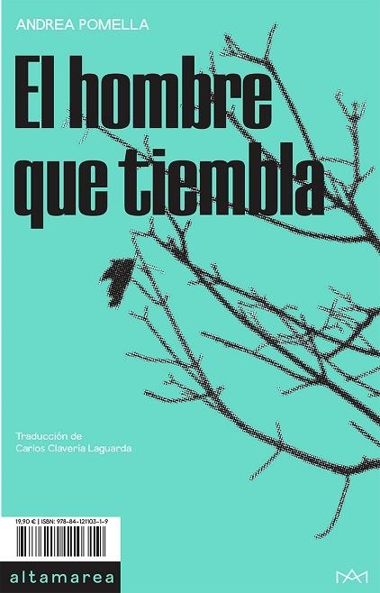 HOMBRE QUE TIEMBLA, EL | 9788412110319 | POMELLA, ANDREA | Llibreria La Gralla | Librería online de Granollers