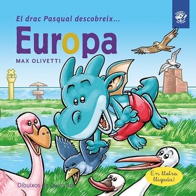 DRAC PASQUAL DESCOBREIX EUROPA, EL | 9788417207274 | OLIVETTI, MAX | Llibreria La Gralla | Llibreria online de Granollers