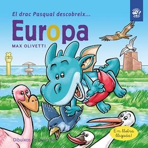 DRAC PASQUAL DESCOBREIX EUROPA, EL | 9788417207274 | OLIVETTI, MAX | Llibreria La Gralla | Llibreria online de Granollers