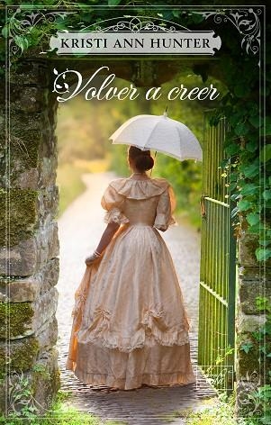 VOLVER A CREER | 9788417626150 | HUNTER, KRISTI ANN | Llibreria La Gralla | Librería online de Granollers