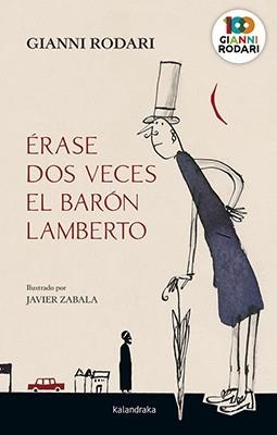 ÉRASE DOS VECES EL BARÓN LAMBERTO | 9788413430065 | RODARI, GIANNI | Llibreria La Gralla | Llibreria online de Granollers