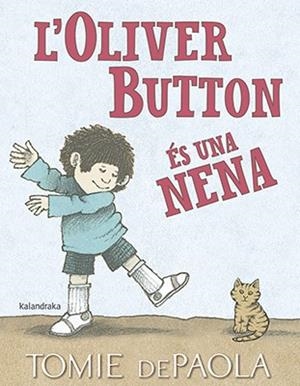 OLIVER BUTTON ÉS UNA NENA, L' | 9788416804849 | DEPAOLA, TOMIE | Llibreria La Gralla | Librería online de Granollers