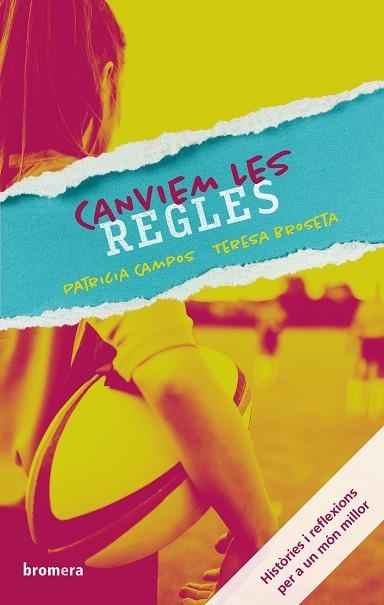 CANVIEM LES REGLES | 9788490264676 | BROSETA FANDOS, TERESA / CAMPOS DOMÉNECH, PATRICIA | Llibreria La Gralla | Llibreria online de Granollers