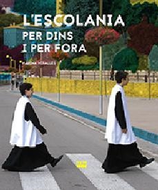 ESCOLANIA PER DINS I PER FORA, L' | 9788491910992 | MIRALLES, MARINA | Llibreria La Gralla | Llibreria online de Granollers