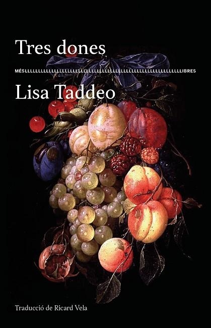 TRES DONES | 9788417353209 | TADDEO, LISA | Llibreria La Gralla | Librería online de Granollers