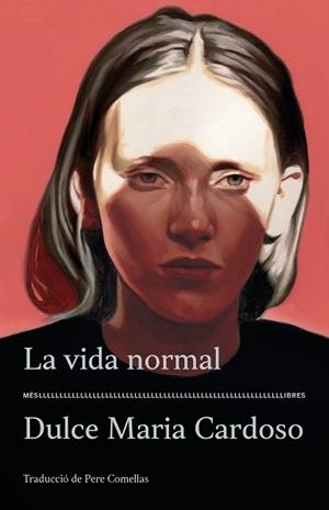 VIDA NORMAL, LA | 9788417353193 | CARDOSO, DULCE MARIA | Llibreria La Gralla | Llibreria online de Granollers