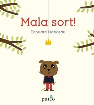 MALA SORT! | 9788417886684 | MANCEAU, ÉDOUARD | Llibreria La Gralla | Librería online de Granollers