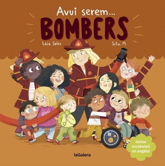 AVUI SEREM BOMBERS | 9788424666965 | SOLER, LAIA | Llibreria La Gralla | Librería online de Granollers