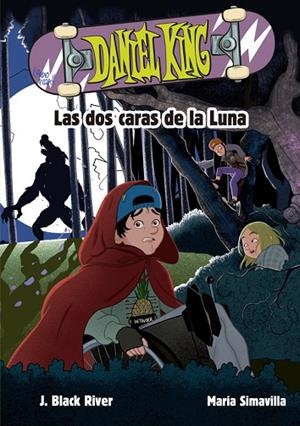 DOS CARAS DE LA LUNA, LAS  DANIEL KING 3 | 9788424666606 | BLACK RIVER, J. | Llibreria La Gralla | Librería online de Granollers