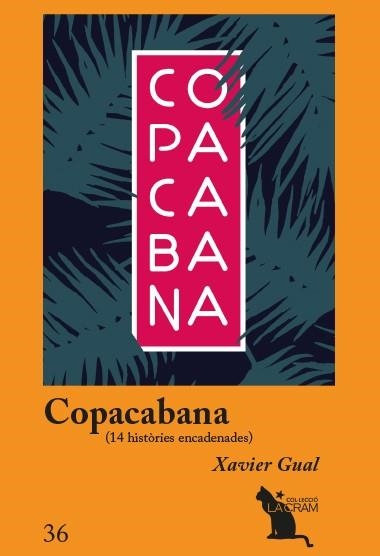 COPACABANA, 14 HISTÒRIES ENCADENADES | 9788417756666 | GUAL VADILLO, XAVIER | Llibreria La Gralla | Llibreria online de Granollers