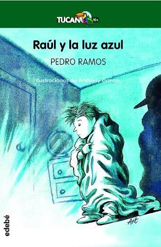 RAÚL Y LA LUZ AZUL | 9788468347011 | RAMOS GARCÍA, PEDRO | Llibreria La Gralla | Librería online de Granollers