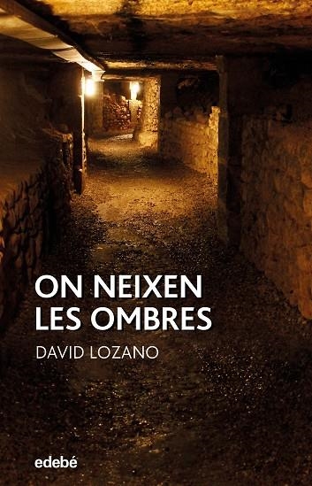 ON NEIXEN LES OMBRES | 9788468346946 | LOZANO GARBALA, DAVID | Llibreria La Gralla | Llibreria online de Granollers