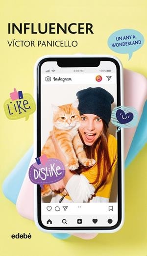 INFLUENCER (UN ANY A WONDERLAND) | 9788468347004 | PANICELLO MONTERDE, VICTOR | Llibreria La Gralla | Librería online de Granollers