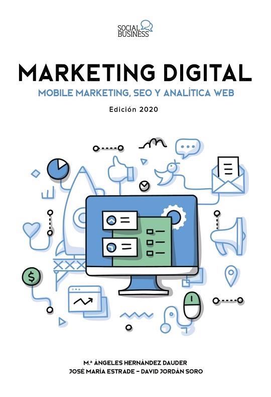 MARKETING DIGITAL. MOBILE MARKETING, SEO Y ANALÍTICA WEB. EDICIÓN 2020 | 9788441542297 | VVAA | Llibreria La Gralla | Librería online de Granollers