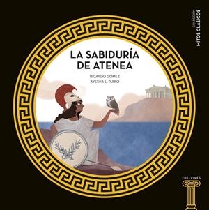 SABIDURÍA DE ATENEA, LA | 9788414025192 | GÓMEZ GIL, RICARDO | Llibreria La Gralla | Librería online de Granollers