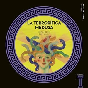 TERRORÍFICA MEDUSA, LA  | 9788414025215 | GÓMEZ GIL, RICARDO | Llibreria La Gralla | Librería online de Granollers