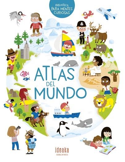 ATLAS DEL MUNDO | 9788414025017 | HÉDELIN, PASCALE | Llibreria La Gralla | Librería online de Granollers