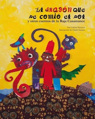 DRAGÓN QUE SE COMIÓ EL SOL, EL | 9788494264894 | HERREROS FERREIRA, ANA CRISTINA | Llibreria La Gralla | Librería online de Granollers