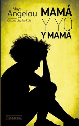 MAMÁ Y YO Y MAMÁ | 9788417065645 | ANGELOU, MAYA | Llibreria La Gralla | Librería online de Granollers