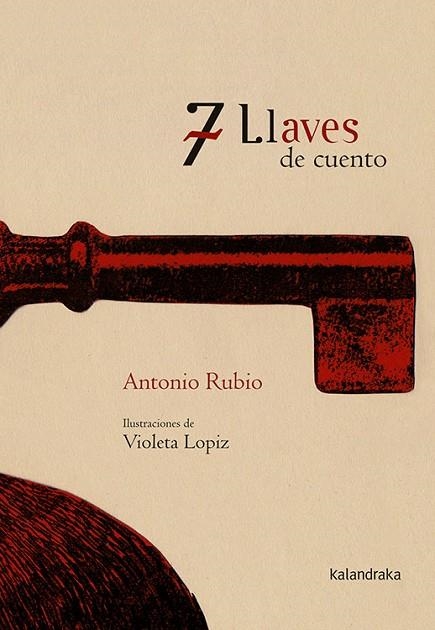 7 LLAVES DE CUENTO | 9788496388994 | RUBIO, ANTONIO; LOPIZ, VIOLETA | Llibreria La Gralla | Librería online de Granollers