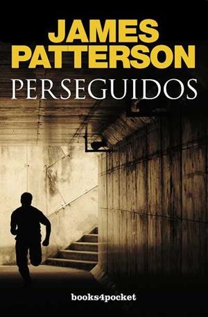PERSEGUIDOS (B4P, 144) | 9788492516452 | PATTERSON, JAMES | Llibreria La Gralla | Llibreria online de Granollers