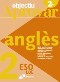 OBJECTIU APROVAR ANGLES 2N ESO LOE | 9788499060040 | TOUATI COHEN-COUDAR, CORINNE/NEMNI-NATAF, NICOLE | Llibreria La Gralla | Llibreria online de Granollers