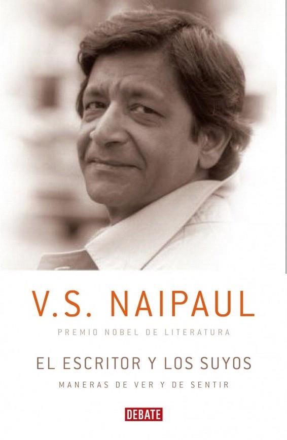 ESCRITOR Y LOS SUYOS, EL | 9788483068328 | NAIPAUL, V.S. | Llibreria La Gralla | Librería online de Granollers