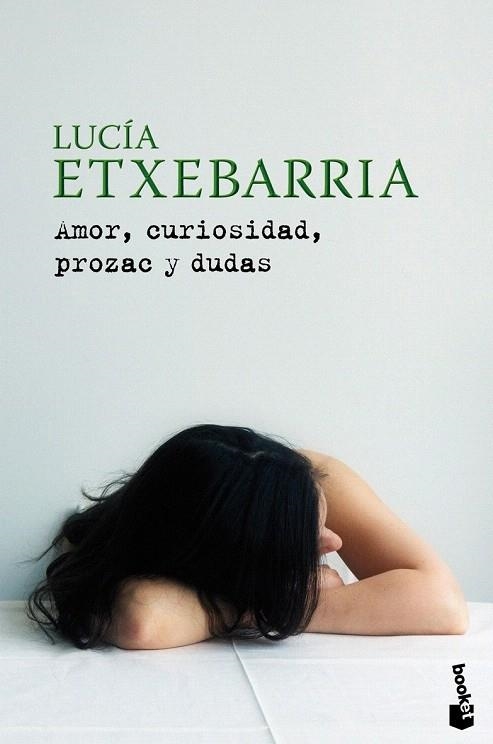 AMOR CURIOSIDAD PROZAC Y DUDAS (BOOKET) | 9788427035492 | ETXEBARRIA, LUCIA | Llibreria La Gralla | Librería online de Granollers