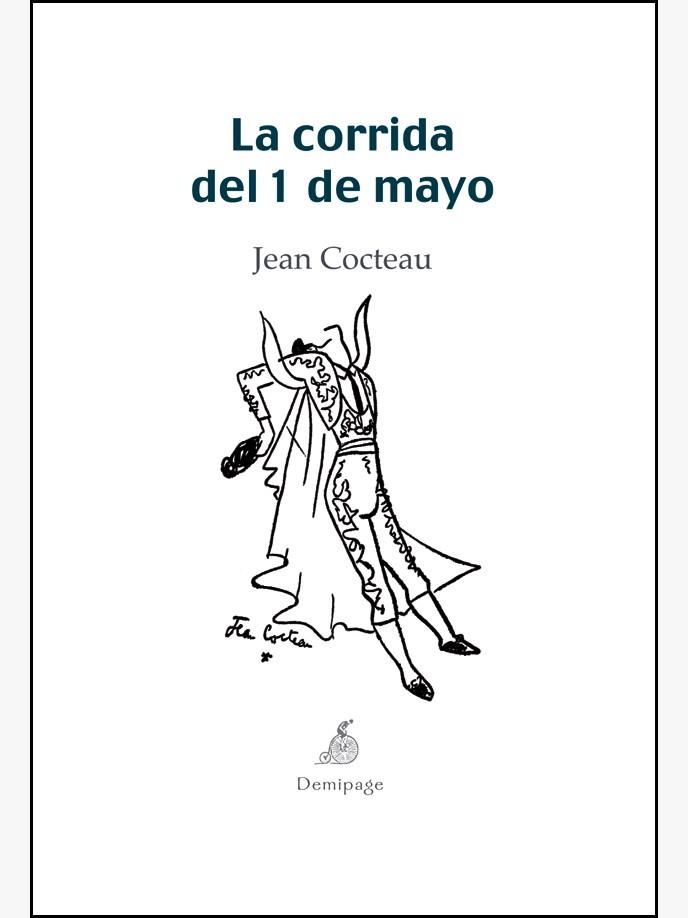 CORRIDA DEL 1 DE MAYO, LA | 9788493526986 | COCTEAU, JEAN | Llibreria La Gralla | Librería online de Granollers