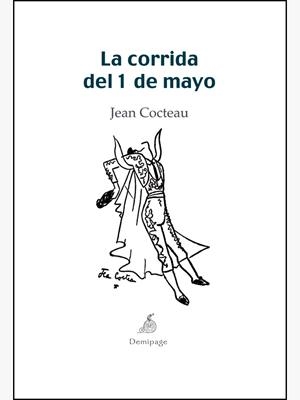 CORRIDA DEL 1 DE MAYO, LA | 9788493526986 | COCTEAU, JEAN | Llibreria La Gralla | Llibreria online de Granollers