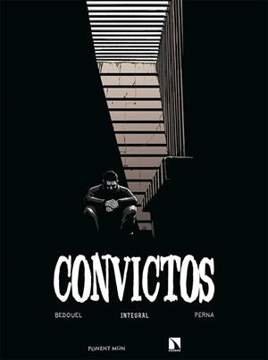 CONVICTOS | 9788417318789 | PERNA, PAT; BEDOUEL, FABIEN | Llibreria La Gralla | Llibreria online de Granollers