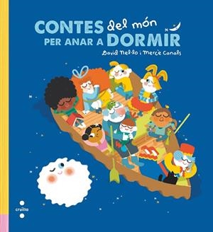 CONTES DEL MÓN PER ANAR A DORMIR | 9788466147767 | NEL·LO COLOM, DAVID | Llibreria La Gralla | Librería online de Granollers
