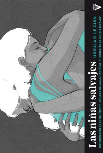 NIÑAS SALVAJES, LAS | 9788417870003 | K. LE GUIN, URSULA | Llibreria La Gralla | Librería online de Granollers