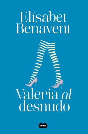 VALERIA AL DESNUDO (SAGA VALERIA 4) | 9788491294962 | BENAVENT, ELÍSABET | Llibreria La Gralla | Llibreria online de Granollers