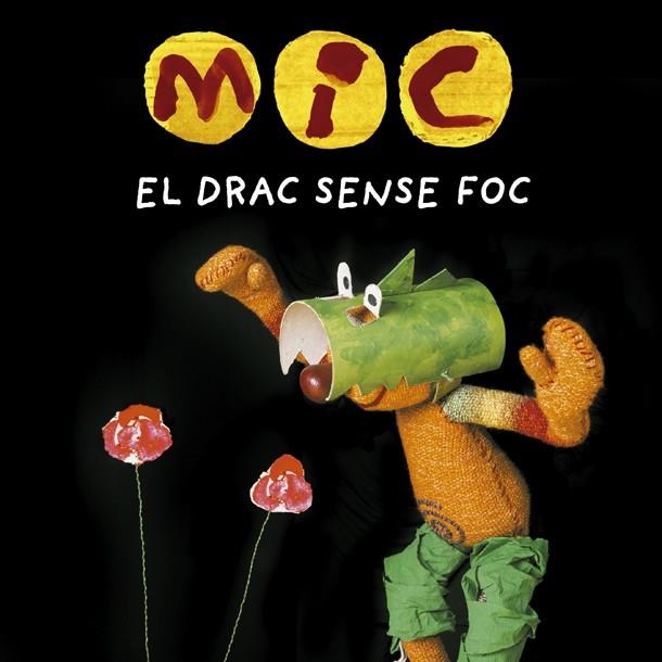 MIC  EL DRAC SENSE FOC | 9788424666538 | DIVERSOS | Llibreria La Gralla | Llibreria online de Granollers